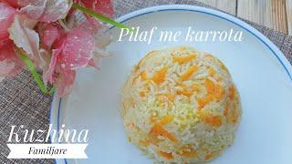 Pilaf me karrota-i shpejt dhe me shumë shije !