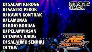 DJ FULL ALBUM TERBARU 2024 VIRALL || SALAM KERONG _ SANTRI PEKOK