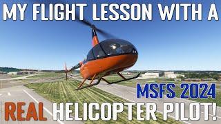 MSFS 2024 Helicopter Flight Lesson with a REAL Pilot!