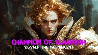 Slaaneshi Prince Sigvald the Magnificient | Warhammer | Part 1 of 7