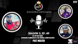 Ethnic Ish N More | On The Road Again | Season 2; Ep. 49 w/ GeeESPN & Doc Holliday