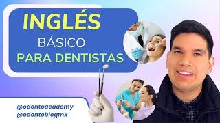 Inglés básico para Dentistas   ️ con Dr Leo Marquez @OdontoAcademy