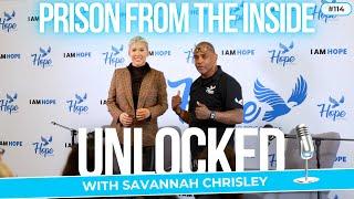 Prison From The Inside | Unlocked with Savannah Chrisley Ep. 114