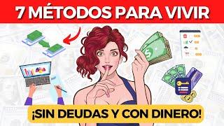 ¡Adiós a las deudas! 7 Métodos para alcanzar tus metas financieras (SIN SACRIFICIOS)