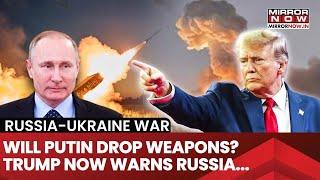 Will Putin Drop Weapons? Trump Now Warns Russia Against Stalling Ukraine Ceasefire Deal | Watch