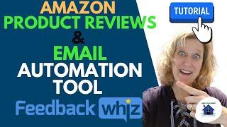 Amazon Product Review and Email Automation software tool FEEDBACKWHIZ