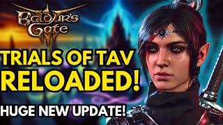 Baldur’s Gate 3: Trials Of Tav Reloaded Is An Improvement In Every Way!