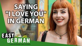 How Germans Express Their Love | Easy German 408