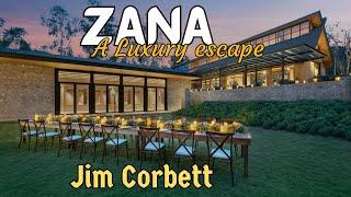 ZANA - A Luxury Escape, Jim Corbett | Luxury Resort in Jim Corbett