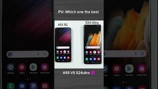 samsung A55 vs Samsung S24 Ultra Which one tha best mobile️ of Small money 🫵️ #speed #test #sm