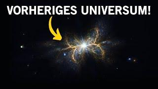 Unser Universum hat vielleicht keinen Anfang! James Webb Teleskop Neueste Entdeckung!