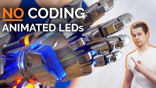 NO CODING Animated LEDs - Ultimate Beginner’s Guide - Cosplay and Props