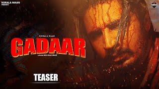 Gadaar (Teaser Video) Korala Maan | Bhindder Burj | Munda Maana Da Album