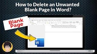 How to Delete an Unwanted Blank Page in Word?