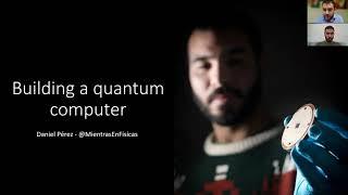 Building a Quantum Computer [QCT21/22, Seminar #11]