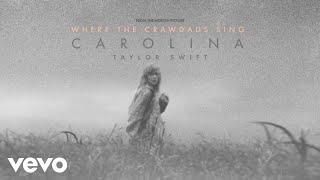 Taylor Swift - Carolina (From The Motion Picture “Where The Crawdads Sing” / Audio)