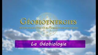 Géobioenergies capsule 1   La géobiologie