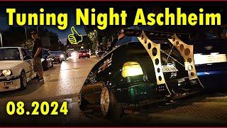 Tuning Night XXXL Aschheim 08.2024 | Tuning Treffen