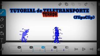 TUTORIAL de TELETRANSPORTE TERROR (FlipaClip)