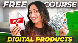 How to Make Money Selling Digital Products Online 2025 (FREE COURSE FOR BEGINNERS)