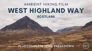 West Highland Way: Hiking Scotland's 96 Mile Trail (ambient film + guide)