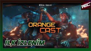 Orange Cast Canlı İlk İzlenim (First Look) - RecLast