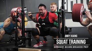 Andy Huang | Squat Training | Slingshot Record Breakers