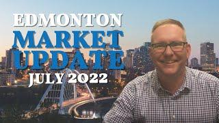 EDMONTON MARKET UPDATE JULY 2022 | Front Door Real Estate