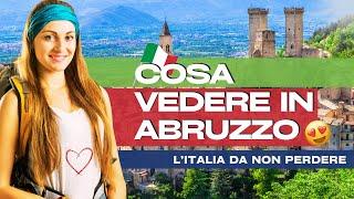  Cosa vedere in Abruzzo - Viaggio nell'Italia da vedere