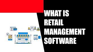 What is Retail management software - Retail management software