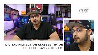 Digital Protection Glasses Try-On | EyeBuyDirect x Tech Savvy Buyer