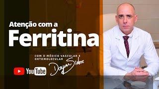 Atenção com a FERRITINA | Dr. Dayan Siebra