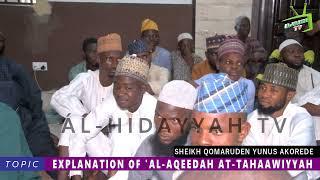 EP1 EXPLANATION OF AL-AQEEDAH AT-TAHAAWIYYAH ||ASH-SHAYKH QOMARUDEN YUNUS AKOREDE HAFIZOHULLOH