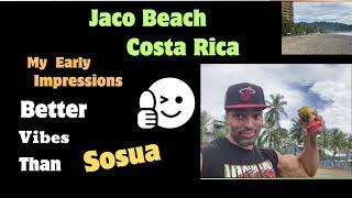 Costa Rica Has Better Vibes than Sosua - My 1st Impressions Of Jaco Beach 