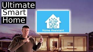 Creating the Ultimate Smart Home with Home Assistant