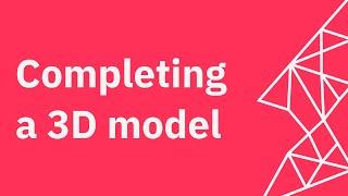 Generating a Complete 3D Model