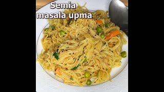 Easy and Tasty Vermicelli Masala Upma Recipe | Easy Breakfast Semiya Upma