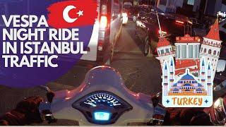 Vespa Primavera, Night ride in busy ISTANBUL, TURKEY