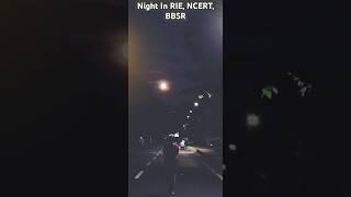 Night in RIE BBSR|#rie#ncert#bbsr#night#silence#chand#moon#viral#yt#new#vlog#new#chandbaaliya#beauty