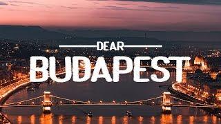 DEAR BUDAPEST