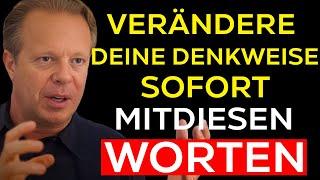 SPRECHEN SIE SO MIT SICH SELBST, SIE WERDEN SICH SOFORT VERÄNDERN - JOE DISPENZA MOTIVATION