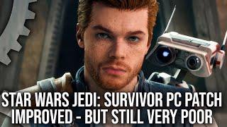 Star Wars Jedi: Survivor PC - Patch 9 - Improved But Still Very Poor