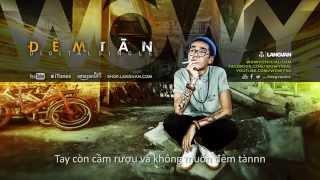 Wowy - Đêm Tàn (Featuring  J.T.A Khanh Le) (2013) (Official Lyric Video)