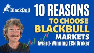 10 Reasons to Trade With BlackBull Markets in 2023