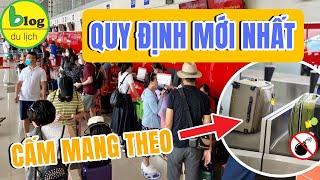 Cập nhật quy định mang hành lý xách tay và hành lý ký gửi lên máy bay mới nhất 2024