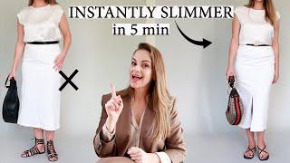 5 STEPS to look SLIMMER instantly