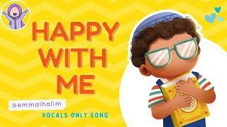 Happy with Me - Vocals Only - No Instruments - Lyric Video - Emma L Halim