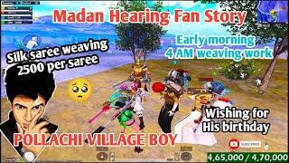 POLLACHI VILLAGE BOY Madan hearing fans story saree weaving work #madan #bgmi #bgmilive