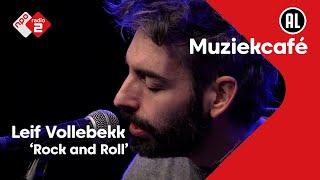 Leif Vollebekk - Rock and Roll | NPO Radio 2