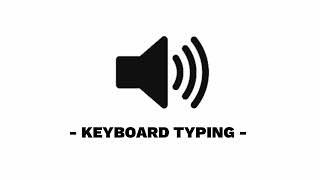 Keyboard Typing - Sound Effect